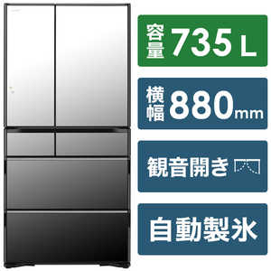 日立　HITACHI 冷蔵庫 真空チルド WXCタイプ 6ドア フレンチドア(観音開き) 735L R-WXC74S-X クリスタルミラー