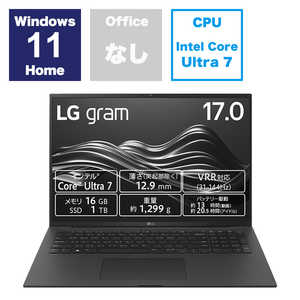 LG ノートパソコン gram Pro [17.0型 /Windows11 Home /intel Core Ultra 7 /メモリ：16GB/英語版キーボード] 17Z90SP-MA78J