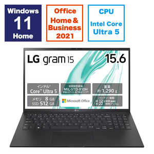 LG ノートパソコン gram  [15.6型 /Windows11 Home /intel Core Ultra 5 /メモリ：8GB/Office HomeandBusiness /英語版キーボード] 15Z90S-MR54J2