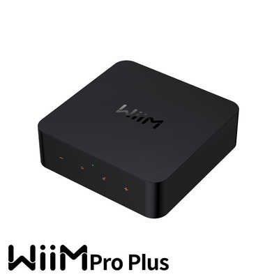 WIIM 次世代マルチルームネットワークストリーマー WiiM Pro Plus