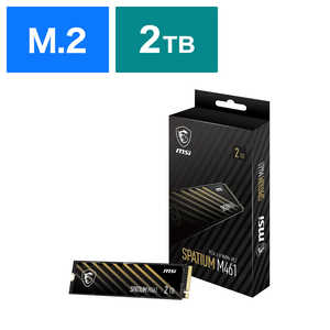 MSI SPATIUM M461 PCIe 4.0 NVMe M.2 2TB M.2ϡ֥Х륯ʡ S78-440Q550-P83