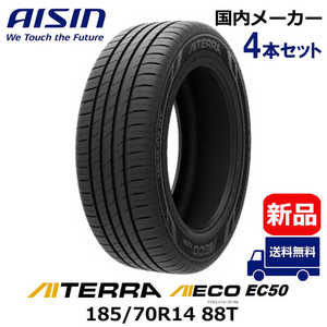 アイシン AISIN タイヤ 新品 AIECO (アイエコ) EC50 AITERRA (アイテラ) 185/70R14 88T 夏用 4本 （お届けのみ） 