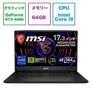 MSI ゲーミングノートパソコン コアブラック ［17.3型 /Windows11 Pro /intel Core i9 /メモリ：64GB /SSD：4TB /2023年2月］ Titan-GT77HX-13VI-1003JP