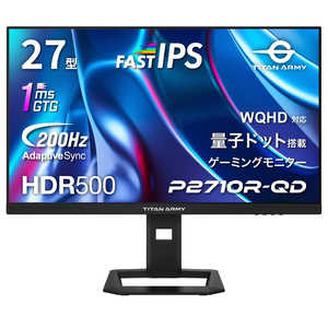 TITANARMY ゲーミングモニター ［27型 / QHD(2160×1440) / ワイド / 200Hz］ P2710R-QD