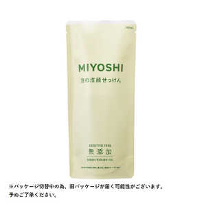 ミヨシ石鹸 ミヨシ無添加泡の洗顔せっけんつめかえ用(180ml)(無添加石鹸) ミヨシ石鹸 ミヨシ無添加泡の洗顔せっけんつめかえ用(180ml)(無添加石鹸)