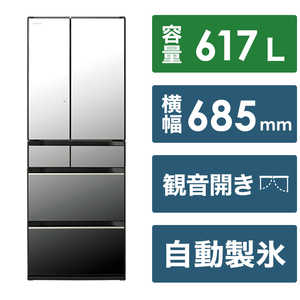 日立　HITACHI 冷蔵庫 HXCタイプ 6ドア フレンチドア(観音開き) 617L R-HXC62T-X クリスタルミラー