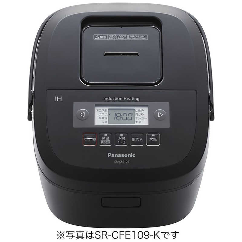 パナソニック　Panasonic パナソニック　Panasonic 炊飯器 5.5合 ブラック IH SR-CFE109-K SR-CFE109-K
