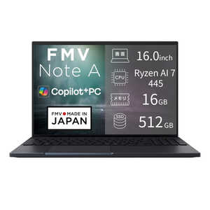�x�m�� FUJITSU FMV Note A [ 16�^ / Win11 Home / Ryzen AI 7 / ������16GB / SSD512GB / M365 or Office �I���\ ] �R�[���u���b�N FMVA79L1BA