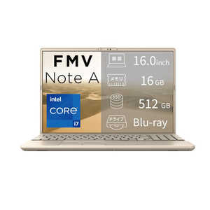 �x�m�� FUJITSU FMV NoteA �m16.0�^ / Win11 Home / intel Core i7 / �������F16GB / SSD�F512GB / 2026�N6�����f���n �x�[�W���S�[���h FMVA77L2GA