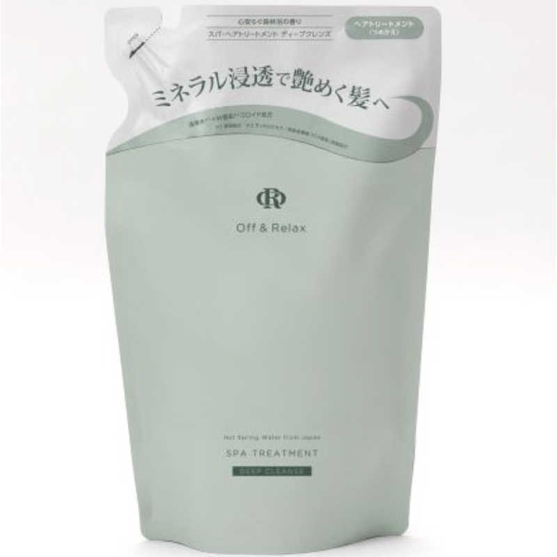 OFF＆RELAX OFF＆RELAX OR スパ・トリートメントディープクレンズ 心安らぐ森林浴の香り［詰替用］400mL  