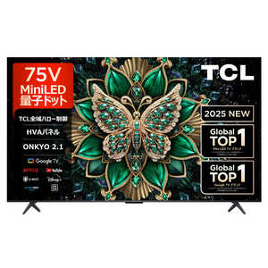 TCL 量子ドット4K液晶テレビ C6Kシリーズ ［75V型 /Bluetooth対応 /4K対応 /BS・CS 4Kチューナー内蔵 /YouTube対応］ 75C6K
