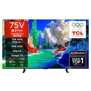 TCL 4K�ʎq�h�b�g�t���e���r �m75V�^ / Bluetooth�Ή� / 4K�Ή� / BS�ECS 4K�`���[�i�[���� / YouTube�Ή��n 75A400