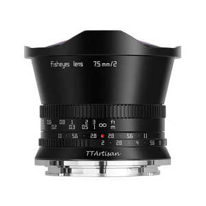 �������w �J���������Y (�j�R��Z/APS-C�p) TTArtisan 7.5mm f/2 C Fisheye