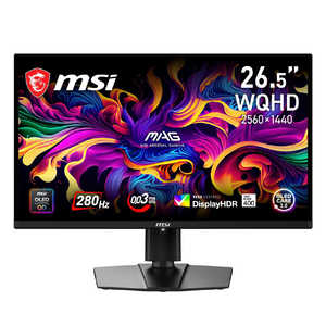 MSI ゲーミング液晶ディスプレイ ［26.5型 / WQHD(2560×1440) / ワイド / 280Hz］ MAG-271QP-QD-OLED-X28