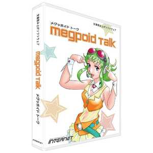 インターネット Megpoid Talk(メグッポイド トーク) MEGPOID TALK