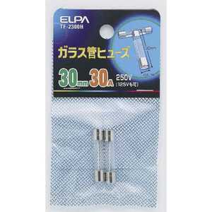 ELPA ガラス管ヒューズ 30MMTF-2300H ELPA ガラス管ヒューズ 30MMTF-2300H