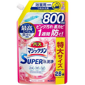 花王 バスマジックリン SUPER泡洗浄 つめかえ用 800mL アロマローズの香り 花王 バスマジックリン SUPER泡洗浄 つめかえ用 800mL アロマローズの香り