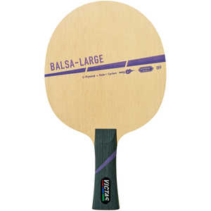VICTAS 卓球ラケット シェークハンド バルサラージ BALSA-LARGE《ラージボール用》(攻撃用/FL) 310284