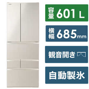 東芝　TOSHIBA 6ドア冷蔵庫 ［幅68.5cm /601L /6ドア /観音開きタイプ /2024年］ サテンゴールド GR-W600FH-EC