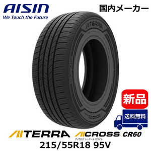 �A�C�V�� AISIN �^�C�� �V�i AICROSS (�A�C�N���X) CR60 AITREEA (�A�C�e��) 215/55R18 95V 1�{ (���͂��̂�) TIRAZ-9614