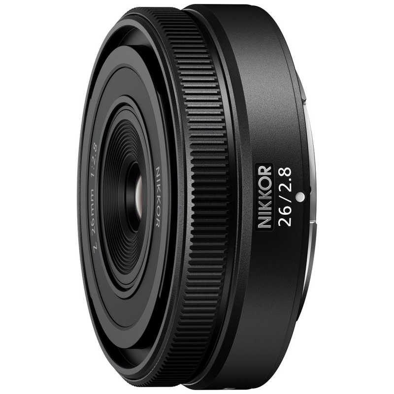 ニコン　Nikon ニコン　Nikon カメラレンズ ［ニコンZ /単焦点レンズ］ ブラック NIKKOR Z 26mm f/2.8 NIKKOR Z 26mm f/2.8