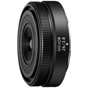 ニコン　Nikon カメラレンズ ［ニコンZ /単焦点レンズ］ ブラック NIKKOR Z 26mm f/2.8