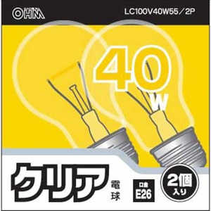 オーム電機 クリア電球E26100V40W2個入 LC100V40W552P