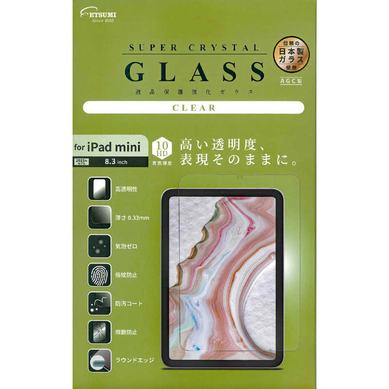 エツミ エツミ 液晶保護強化ガラス SUPER CRYSTAL 表面硬度10HD クリア for iPad mini 2021年モデル 8.3inch V-82491 V-82491