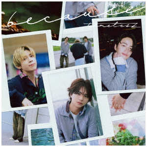ユニバーサルミュージック CD timelesz/ because 初回限定盤A ユニバーサルミュージック CD timelesz/ because 初回限定盤A