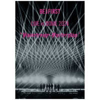 ビーファースト♡mainstream-master plan ドーム公演　DVD BE:FIRST LIVE in DOME 2024 ”Mainstream-Masterplan” in TOKYO