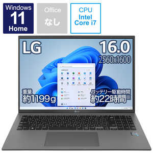 LG ノートパソコン gram チャコールグレー  [16.0型 /Windows11 Home /intel Core i7 /メモリ：16GB /SSD：1TB /2022年夏モデル] 16Z90Q-KA79J