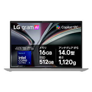 LG �m�[�gPC gram �m14�^ / Win11 Home / intel Core Ultra 5 / ������16GB / SSD512GB�n �G�b�Z���X�z���C�g 14Z90U-GS54J